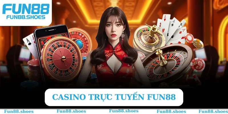 Casino trực tuyến Fun88