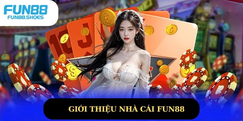 Giới thiệu nhà cái Fun88