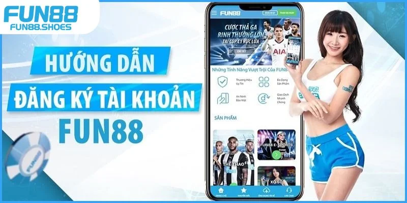 Hướng dẫn đăng ký Fun88