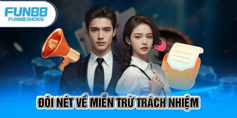 Nội dung miễn trừ trách nhiệm Fun88