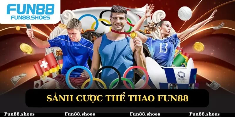 Sảnh cược thể thao Fun88